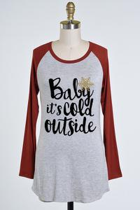 "Baby it's Cold Outside" Long Sleeved Top